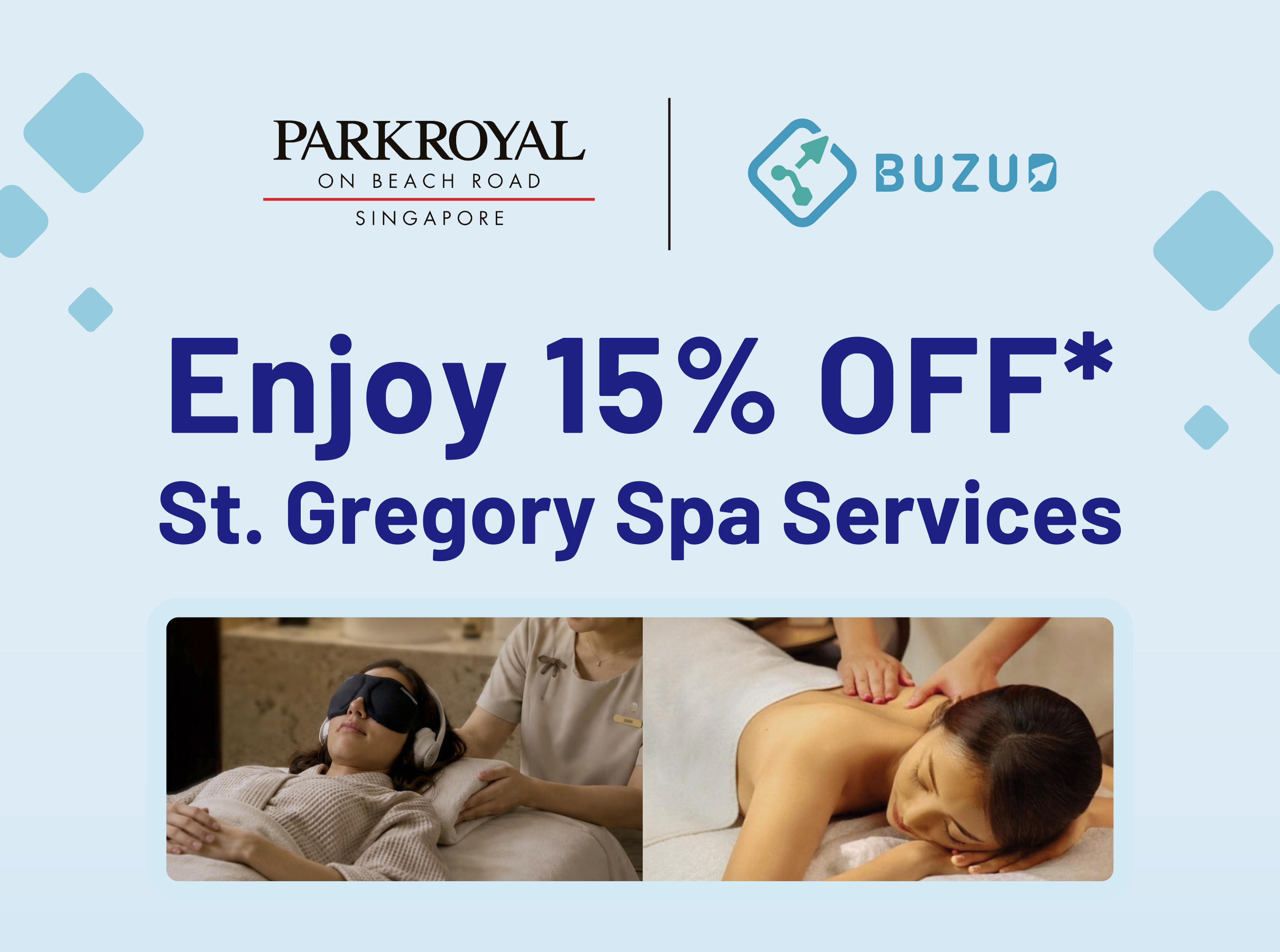 PARKROYAL on Beach Road x BUZUD - Nikmati diskaun 15% perkhidmatan spa St. Gregory
